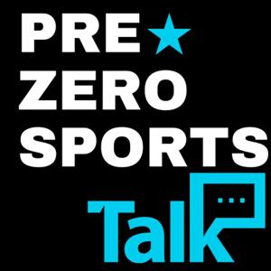 Pre-Zero Sports Talk