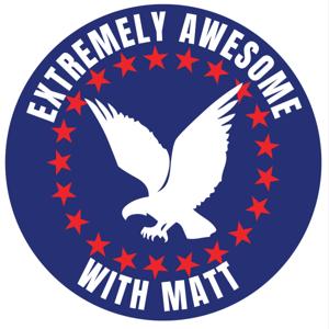 Extremely Awesome Podcast with Matt