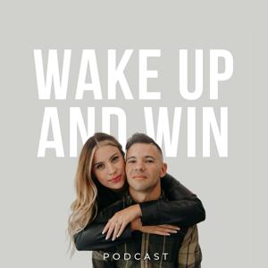 Wake Up and Win Podcast