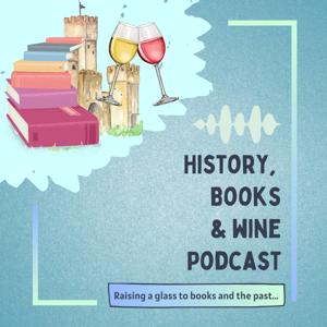 History, Books & Wine Podcast