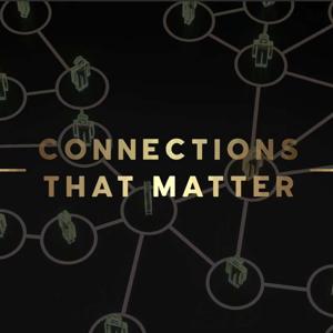 Connections That Matter