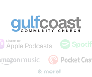 Gulf Coast Community Church Podcast – St. Petersburg