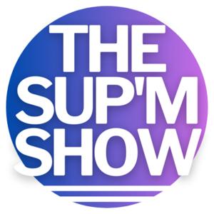 The Sup'm Show