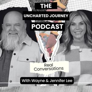 The Uncharted Journey Podcast