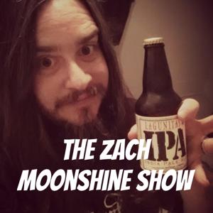 The Zach Moonshine Show