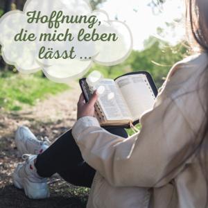 Hoffnung, die mich leben lässt …