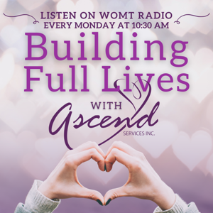 Building Full Lives with Ascend Services