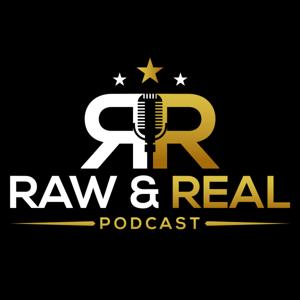 Raw & Real Podcast