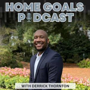 Home Goals Podcast