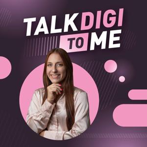 Talk Digi To Me