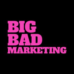 Big Bad Marketing Podcast