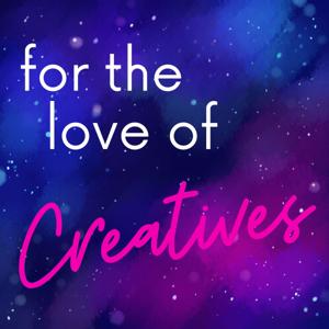 For the Love of Creatives