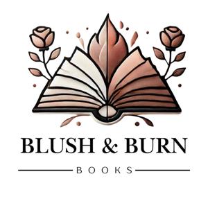 Blush & Burn Books Podcast