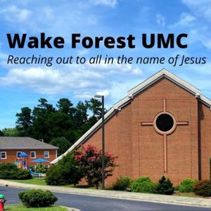 Sunday Sermons at Wake Forest UMC