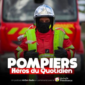 Pompiers, héros du quotidien
