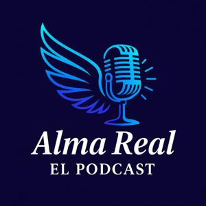 Alma Real el Podcast