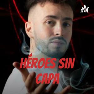 Héroes sin capa