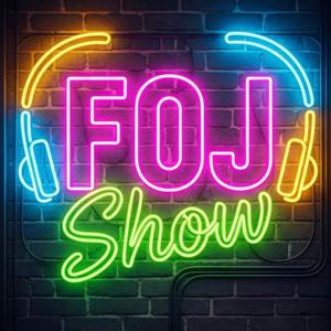 FOJ SHOW
