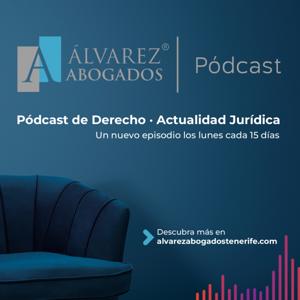 Álvarez Abogados Pódcast
