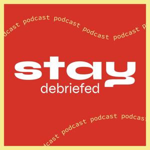 Stay Debriefed