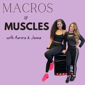 Macros and Muscles