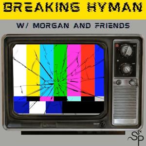 Snake Pit Presents : Breaking Hyman with Morgan and Friends
