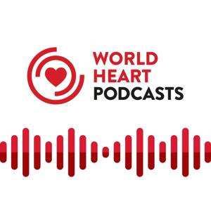 World Heart Podcasts