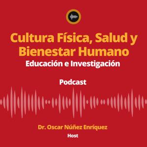 Cultura Física, Salud y Bienestar Humano: Educación e Investigación