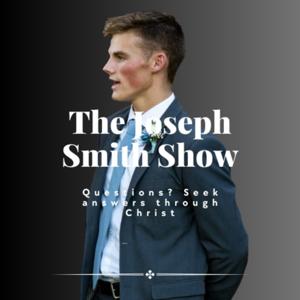 The Joseph Smith Show