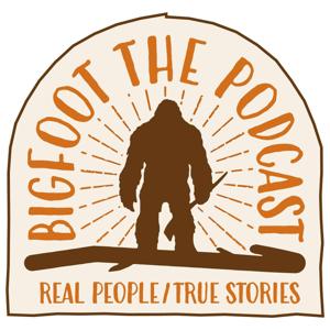 Bigfoot, The Podcast