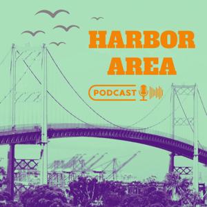 The Harbor Area Podcast