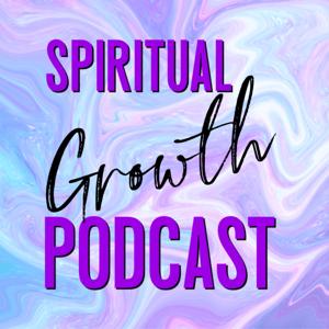 Spiritual Growth Podcast