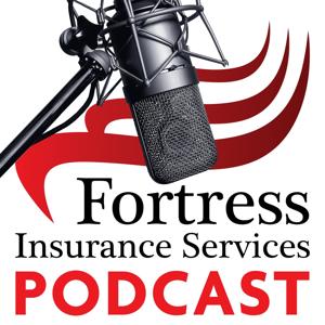 Fortress Insurance Podcast