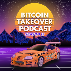 Bitcoin Takeover Podcast