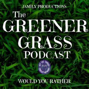The Greener Grass Podcast