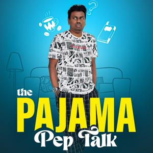 The Pajama Pep Talk