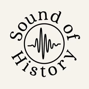 Sound of History Podcast