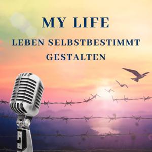 My Life - Leben selbstbestimmt gestalten
