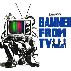Banned From TV