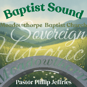 Meadowthorpe Baptist Church Podcast