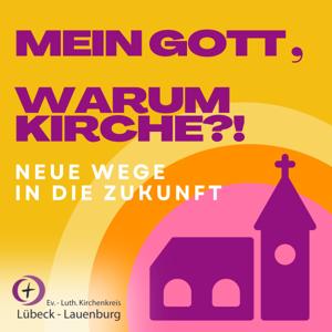 Mein Gott, warum Kirche?!