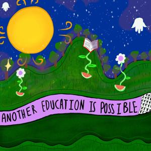Another Education Is Possible