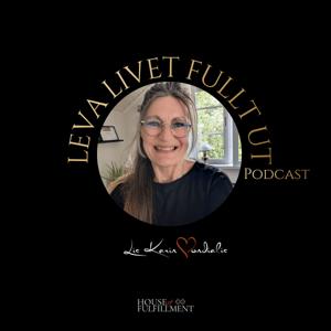 Leva Livet Fullt Ut - House Of Fulfillment