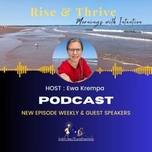 Rise and Thrive ~ Mornings with Intention!