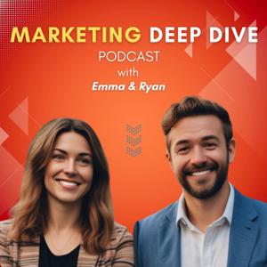 Marketing Deep Dive