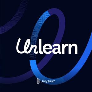 Unlearn Podcast