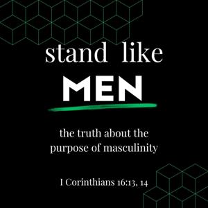 Stand Like Men Podcast
