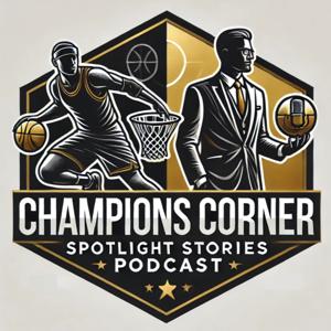 Champions Corner: Spotlight Stories