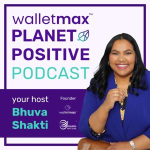 Wallet Max Planet Positive Podcast