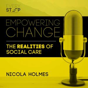 Empowering Change, The Realities Of Social Care